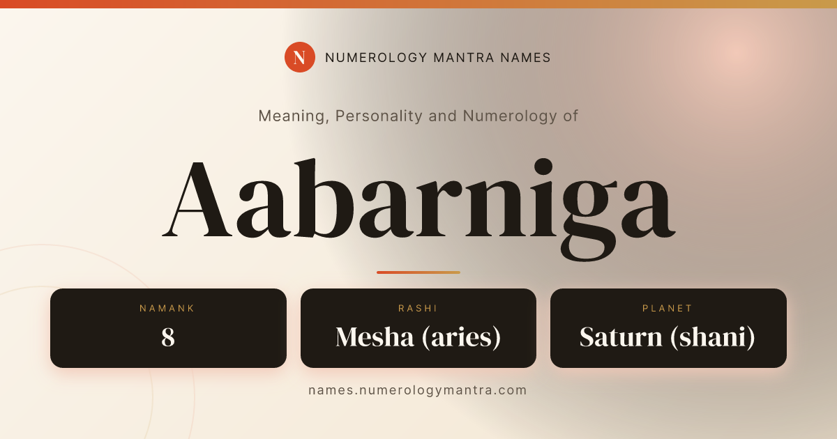 Aabarniga name meaning, Namaank calculation, and Vedic profile analysis